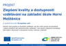Zlepšení kvality a dostupnosti vzdělávání